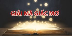 Giải mã giấc mơ